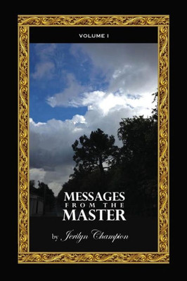 Messages From The Master: Volume 1