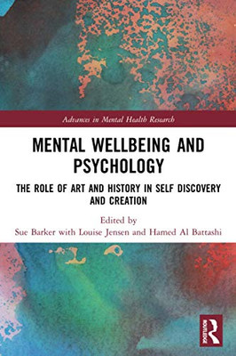 Mental Wellbeing and Psychology (Advances in Mental Health Research)
