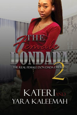 The Female Don Dada 2: The Real Female Don Dada Emerges