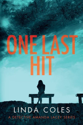 One Last Hit (A Jack Rutherford And Amanda Lacey British Detective Novel)