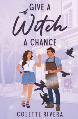 Give A Witch A Chance (Love & Magic)