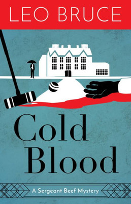 Cold Blood: A Sergeant Beef Mystery (Sergeant Beef Series)