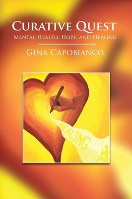Curative Quest: Mental Health, Hope, And Healing