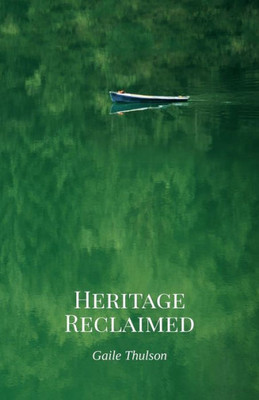 Heritage Reclaimed (Caroline'S Heritage Series)