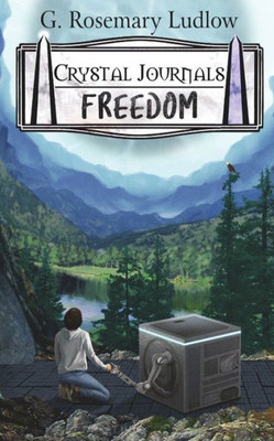 Freedom: Crystal Journals 4