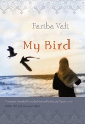 My Bird (Middle East Literature In Translation)