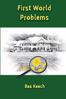 First World Problems (The Shady Park Chronicles)