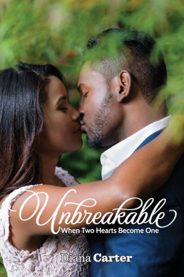 Unbreakable: When Two Hearts Become One