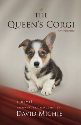 The Queen'S Corgi: On Purpose