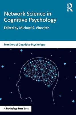 Network Science in Cognitive Psychology (Frontiers of Cognitive Psychology)