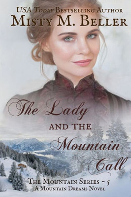 The Lady And The Mountain Call (The Mountain Series)