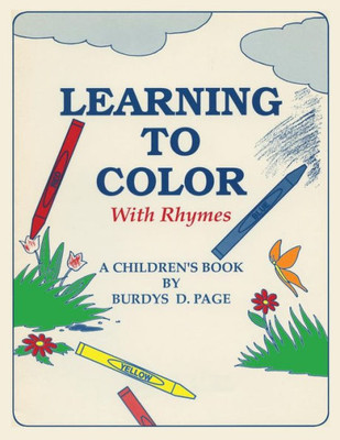 Learning To Color With Rhymes: A Children'S Book