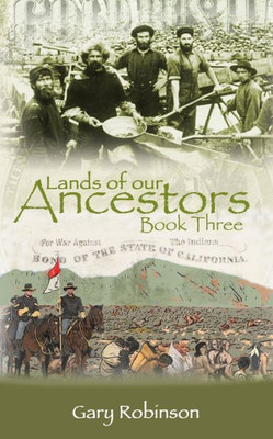 Lands Of Our Ancestors Book Three