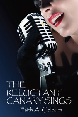 The Reluctant Canary Sings (Singers, Soldiers, And Saboteurs)
