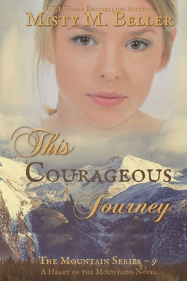 This Courageous Journey (The Mountain Series)