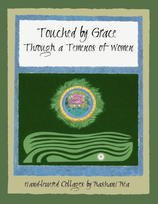 Touched By Grace: Through A Temenos Of Women