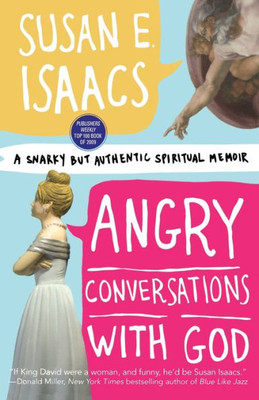 Angry Conversations With God: A Snarky But Authentic Spiritual Memoir