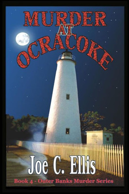 Murder At Ocracoke (Outer Banks Murder)