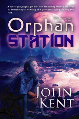 Orphan Station (New Lunar Cycle)