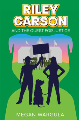 Riley Carson And The Quest For Justice (Riley Carson Series)