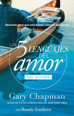 Los 5 Lenguajes Del Amor Para Hombres (Revisado) (Spanish Edition)