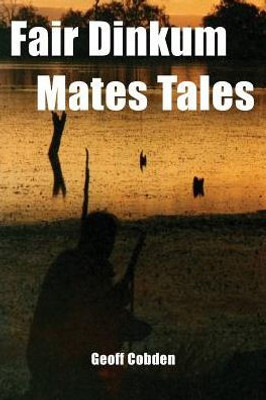 Fair Dinkum Mates Tales