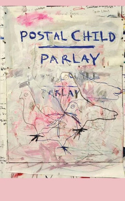 Parlay (Postal Child)