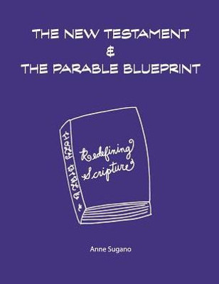 The New Testament & The Parable Blueprint (Parable Project Book)