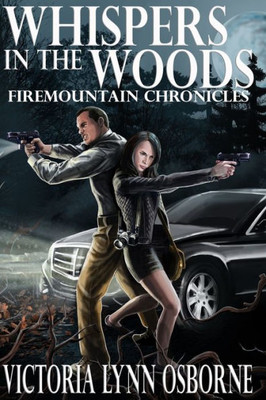 Whispers In The Woods (Firemountain Chronicles)
