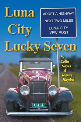Luna City Lucky Seven (Chronicles Of Luna City)