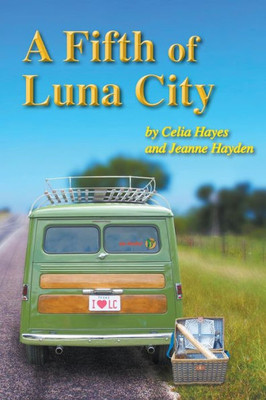 A Fifth Of Luna City (Chronicles Of Luna City)