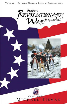 Oregon Revolutionary War Memorial (Patriot Muster Roll)