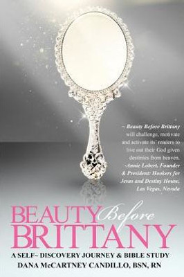 Beauty Before Brittany: A Self Discovery Journey & Bible Study