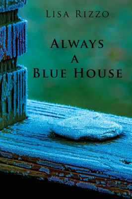 Always A Blue House