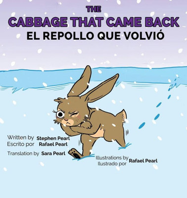 The Cabbage That Came Back El Repollo Que Volvi?