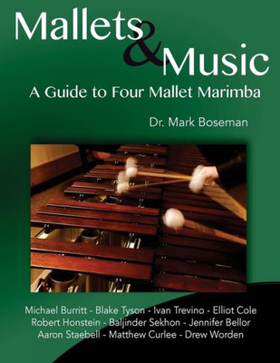 Mallets & Music: A Guide To Four Mallet Marimba