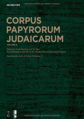 Corpus Papyrorum Judaicarum: Volume 4
