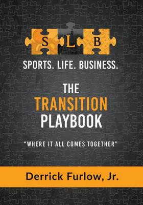 Sports Life Business: The Transition Playbook