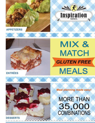 Inspiration Mixes: Gluten Free Mix And Match Meals