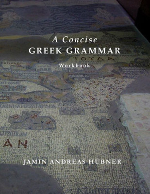 A Concise Greek Grammar Workbook