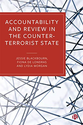 Accountability and Review in the Counter-Terrorist State - 9781529206234