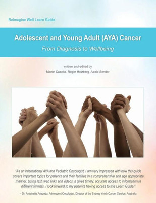 Reimagine Well Learn Guide: Adolescent And Young Adult (Aya) Cancer: From Diagnosis To Wellbeing