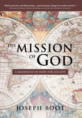 The Mission Of God: A Manifesto Of Hope For Society