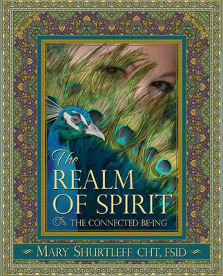 The Realm Of Spirit: The Connected Be-Ing