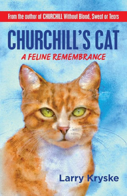 Churchill'S Cat: A Feline Remembrance