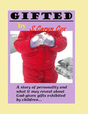 Gifted: God Has Placed Gifts In You.