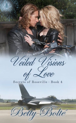 Veiled Visions Of Love (Secrets Of Roseville)