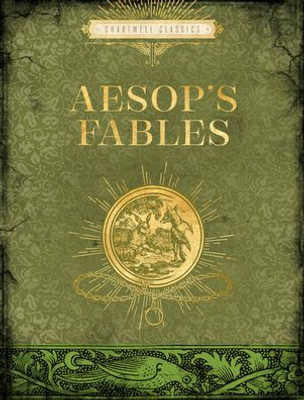 Aesop'S Fables (Chartwell Classics)