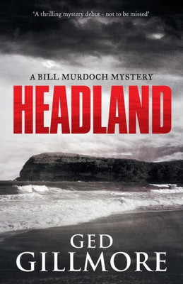 Headland (A Bill Murdoch Mystery)