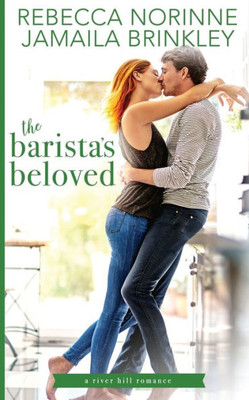 The Barista'S Beloved (River Hill)